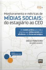 Monitoramento E Métricas De Mídias Sociais: Do Estagiário Ao Ceo