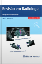 Revisão Em Radiologia - Perguntas E Respostas