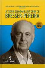 A Teoria Econômica Na Obra De Bresser-pereira
