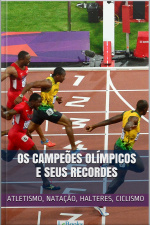 Os Campeões Olímpicos E Seus Recordes