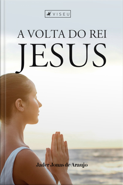 A Volta Do Rei Jesus