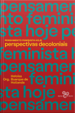 Pensamento Feminista Hoje: Perspectivas Decoloniais