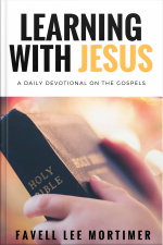 Learning With Jesus: A Daily Devotional On The Gospels