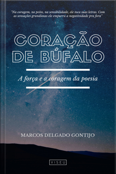 Coração De Búfalo: A Força E A Coragem Da Poesia