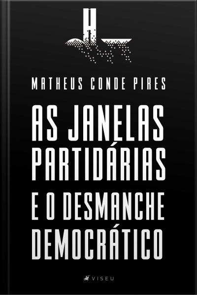 As Janelas Partidárias E O Desmanche Democrático