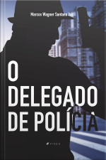 O Delegado De Polícia