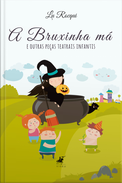 A Bruxinha Má E Outras Peças Teatrais Infantis