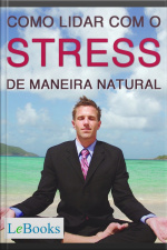 Como Lidar Com O Stress De Maneira Natural