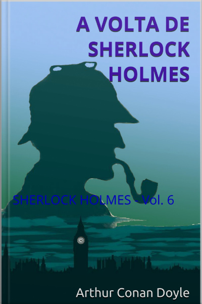 A Volta De Sherlock Holmes - Vol. 6