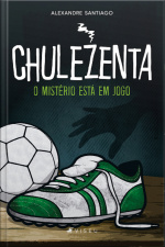Chulezenta: O Mistério Está Em Jogo