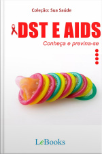 Dst E Aids: Conheça E Previna-se