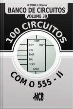 100 Circuitos Com 555 - Ii