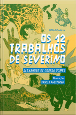 Os 12 Trabalhos De Severino