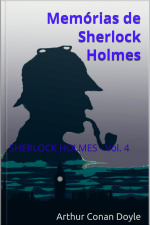 Memórias De Sherlock Holmes - Vol. 4