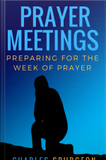 Prayer Meetings: Preparing For The Week Of Prayer