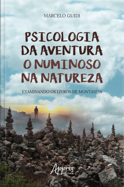 Psicologia Da Aventura:: O Numinoso Na Natureza Examinando Os Livros De Montanha