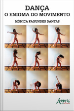 Dança, O Enigma Do Movimento