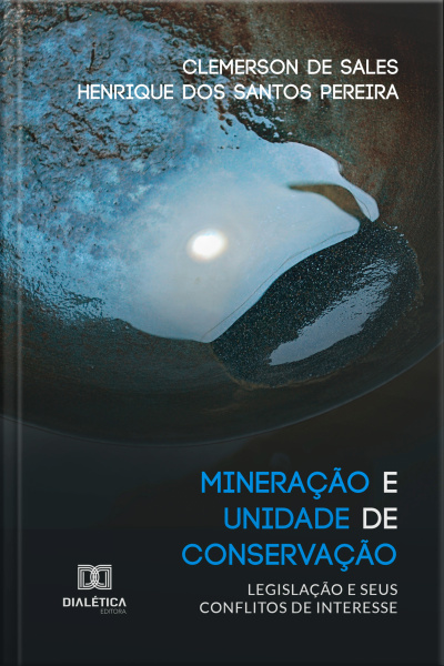 Mineração E Unidade De Conservação: Legislação E Seus Conflitos De Interesse