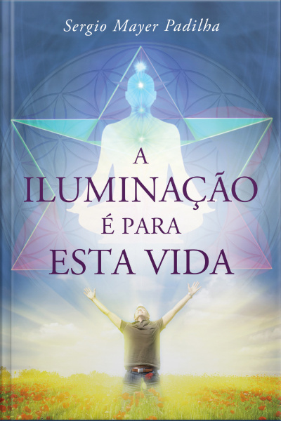 A Iluminação É Para Esta Vida
