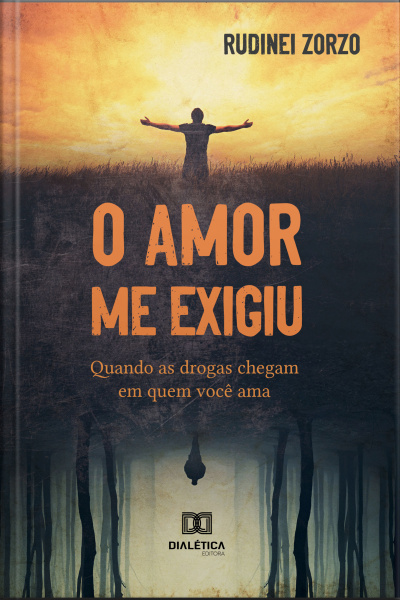 O Amor Me Exigiu: Quando As Drogas Chegam Em Quem Você Ama