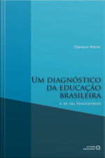 Um Diagnóstico Da Educação Brasileira E De Seu Financiamento