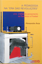 A Pedagogia Na era Das Revoluções: Uma Análise Do Pensamento De Pestalozzi E Froebel