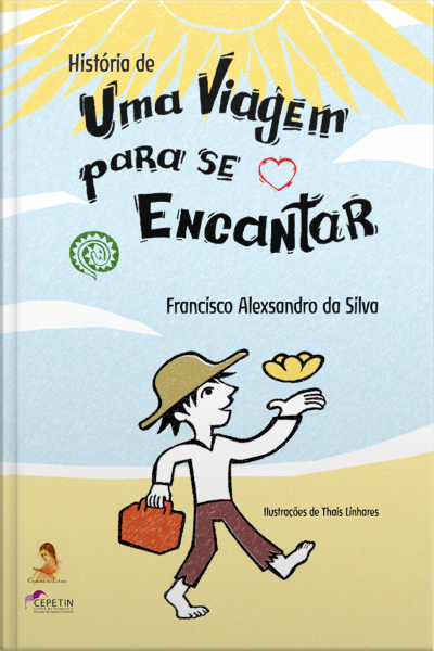 História De Uma Viagem Para Se Encantar