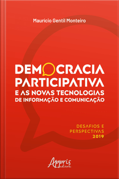 Democracia Participativa E As Novas Tecnologias De Informação E Comunicação: : Desafios E Perspectivas