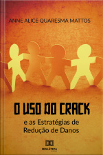 O Uso Do Crack E As Estratégias De Redução De Danos