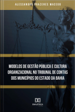 Modelos De Gestão Pública E Cultura Organizacional No Tribunal De Contas Dos Municípios Do Estado Da Bahia