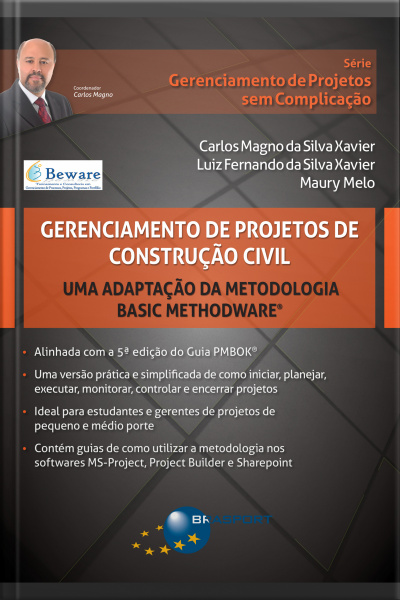 Gerenciamento De Projetos De Construção Civil: Uma Adaptação Da Metodologia Basic Methodware®