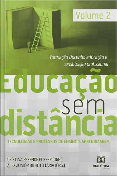 Educação Sem Distância Volume 2: Formação Docente: Educação E Constituição Profissional