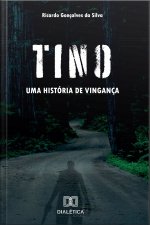 Tino: Uma História De Vingança