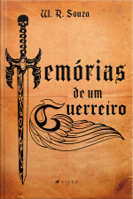 Memórias De Um Guerreiro I