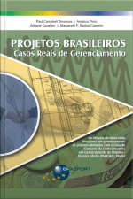 Projetos Brasileiros: Casos Reais De Gerenciamento