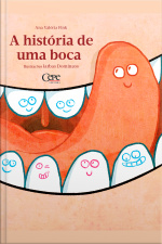 A História De Uma Boca