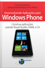 Desenvolvendo Aplicações Para Windows Phone