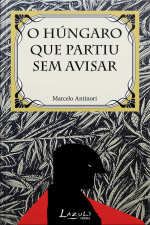 O Húngaro Que Partiu Sem Avisar