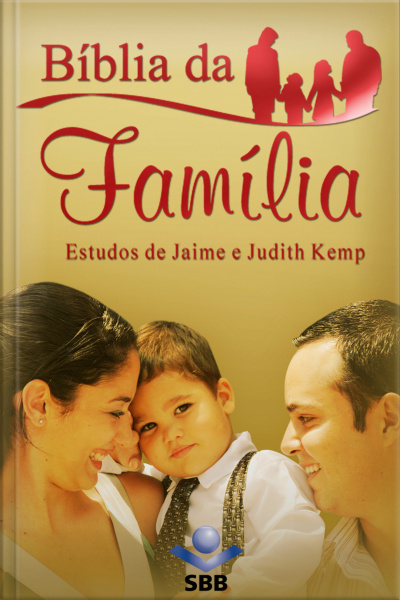 Bíblia Da Família - Nova Tradução Na Linguagem De Hoje: Estudos De Jaime E Judith Kemp