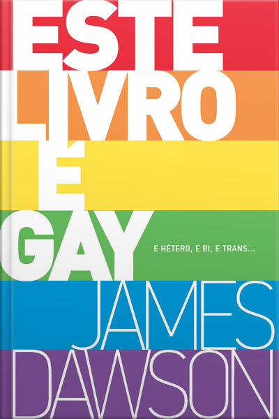 Este Livro É Gay: E Hétero, E Bi, E Trans...