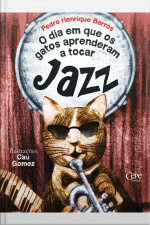 O Dia Em Que Os Gatos Aprenderam A Tocar Jazz