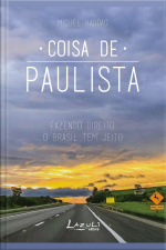 Coisa De Paulista: Fazendo Direito, O Brasil Tem Jeito