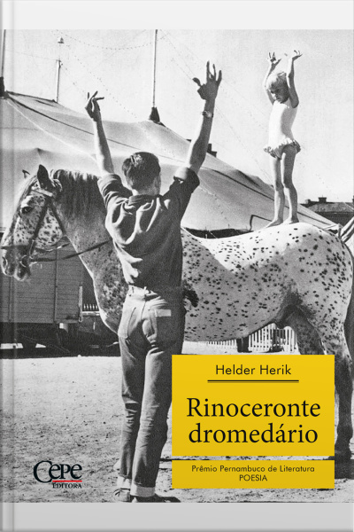 Rinoceronte Dromedário - 2º Prêmio Pernambuco De Literatura