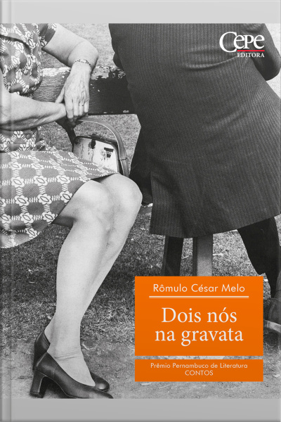 Dois Nós Na Gravata - 2º Prêmio Pernambuco De Literatura