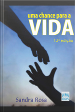 Uma Chance Para A Vida