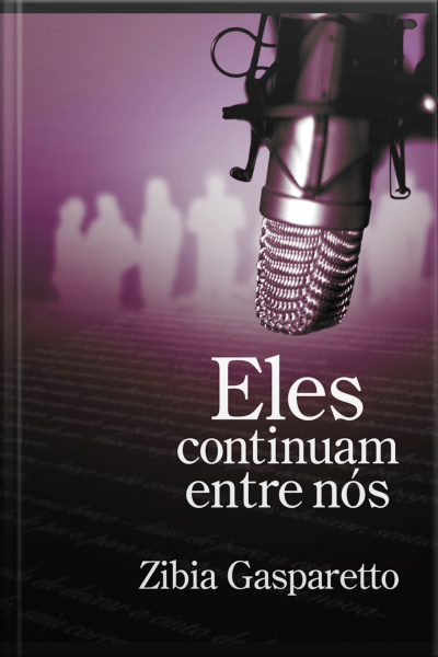 Eles Continuam Entre Nós Vol. 1