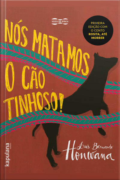 Nós Matamos O Cão Tinhoso!