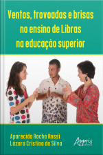 Ventos, Trovoadas E Brisas No Ensino De Libras Na Educação Superior