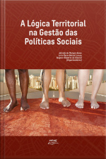 A Lógica Territorial Na Gestão Das Políticas Sociais