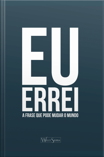 Eu Errei: A Frase Que Pode Mudar O Mundo